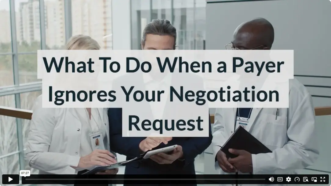 What To Do When a Payer Ignores Your Negotiation Request