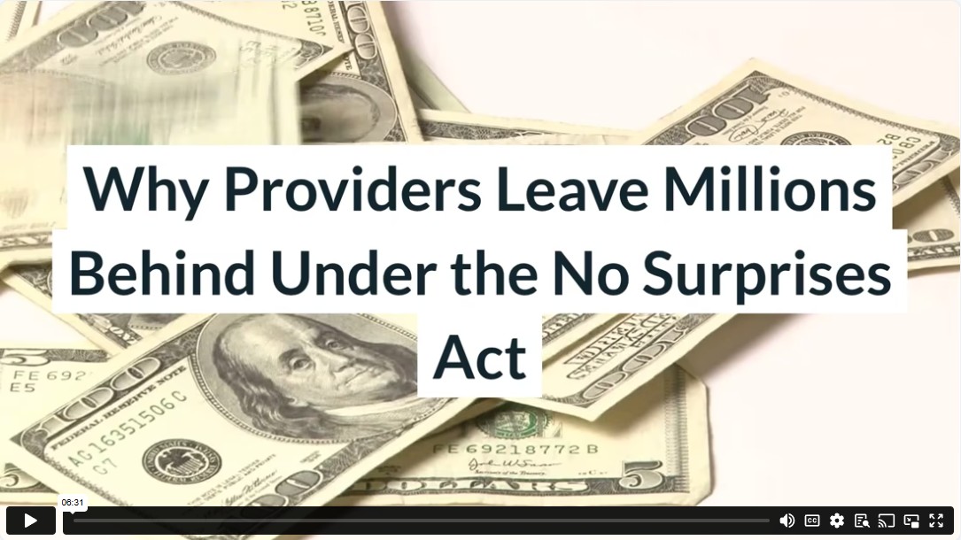 Why Providers Leave Millions Behind Under the No Surprises Act