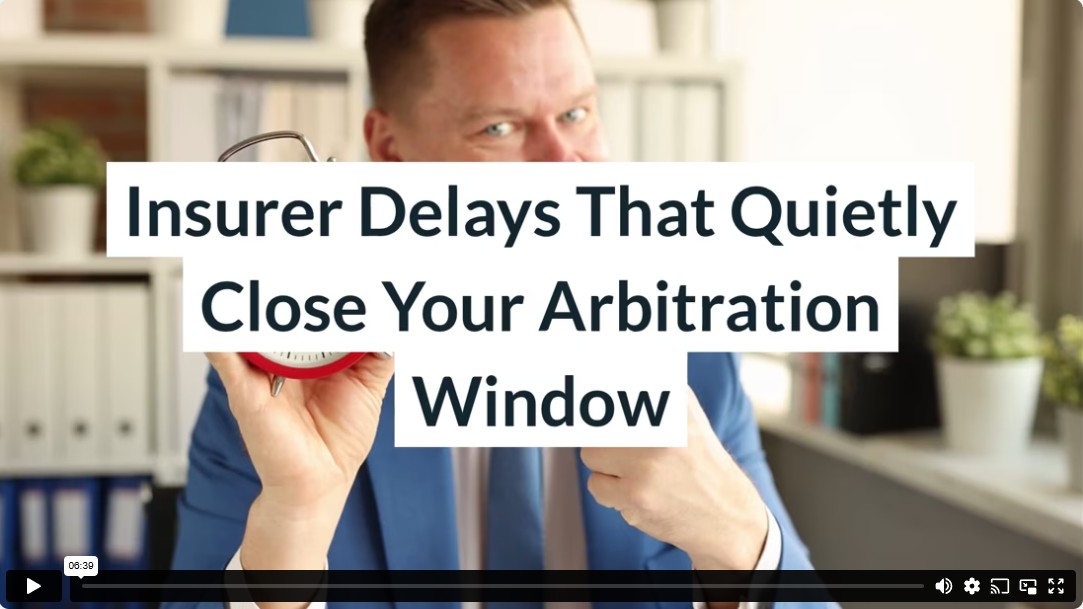 Insurer Delays That Quietly Close Your Arbitration Window