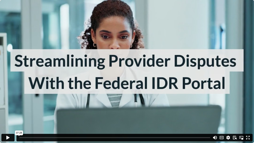 Streamlining Provider Disputes With the Federal IDR Portal
