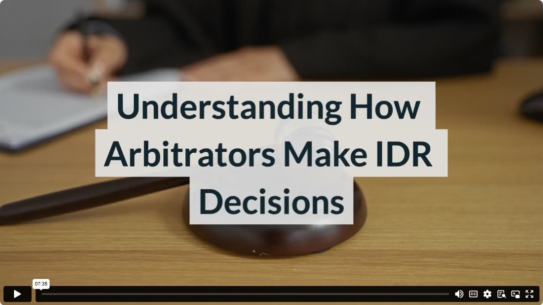 Understanding How Arbitrators Make IDR Decisions