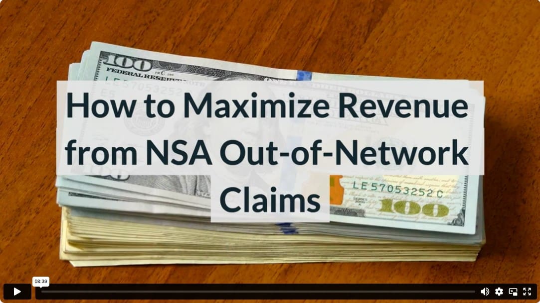 How to Maximize Revenue from NSA Out-of-Network Claims