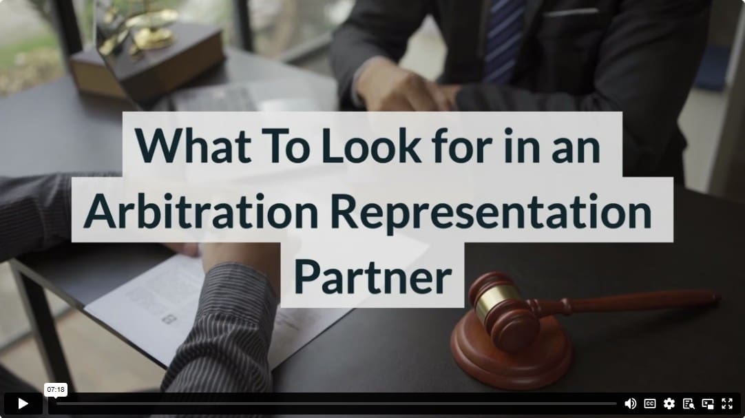 What To Look for in an Arbitration Representation Partner